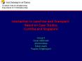 Interaction in Land Use and Transport: Based on Case Studies Curitiba and Singapore PowerPoint PPT Presentation
