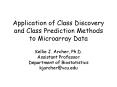 Application of Class Discovery and Class Prediction Methods to Microarray Data PowerPoint PPT Presentation