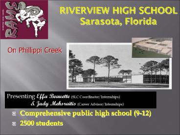 RIVERVIEW HIGH SCHOOL Sarasota, Florida