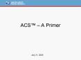 ACS A Primer PowerPoint PPT Presentation