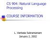 CS 904: Natural Language Processing COURSE INFORMATION PowerPoint PPT Presentation