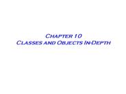 Chapter 10 Classes and Objects In-Depth