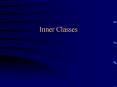 Inner Classes PowerPoint PPT Presentation