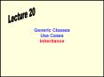 Generic Classes Use Cases Inheritance PowerPoint PPT Presentation
