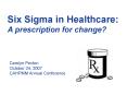 Six Sigma in Healthcare: PowerPoint PPT Presentation
