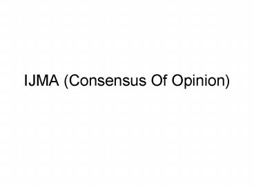 IJMA Consensus Of Opinion