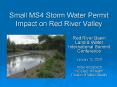 Small MS4 Storm Water Permit Impact on Red River Valley PowerPoint PPT Presentation
