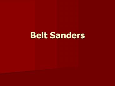 Belt Sanders