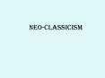 Neoclassicism PowerPoint PPT Presentation
