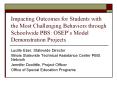 Impacting Outcomes for Students with the Most Challenging Behaviors through Schoolwide PBS: OSEP PowerPoint PPT Presentation