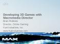 Developing 3D Games with Macromedia Director PowerPoint PPT Presentation