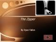 The Zipper PowerPoint PPT Presentation