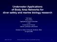 Underwater Applications of Body Area Networks for diver safety and marine biology research PowerPoint PPT Presentation