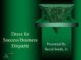Dress for SuccessBusiness Etiquette PowerPoint PPT Presentation