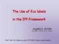 The Use of Eco labels in the IPP Framework PowerPoint PPT Presentation