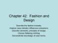 Chapter 42: Fashion and Design PowerPoint PPT Presentation