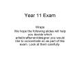 Year 11 Exam PowerPoint PPT Presentation