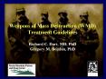Weapons of Mass Destruction WMD Treatment Guidelines Richard C' Dart, MD, PhD Gregory M' Bogdan, PhD PowerPoint PPT Presentation