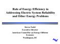 Role of Energy Efficiency in Addressing Electric System Reliability and Other Energy Problems