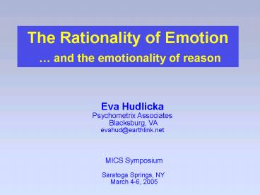 The Rationality of Emotion and the emotionality of reason