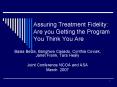 Assuring Treatment Fidelity: Are you Getting the Program You Think You Are PowerPoint PPT Presentation