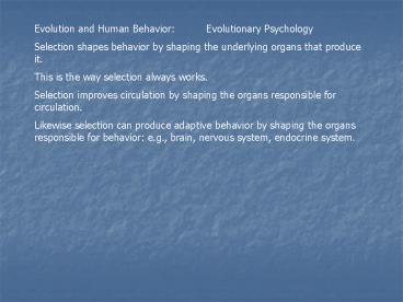 Evolution and Human Behavior: Evolutionary Psychology