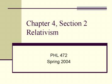 Chapter 4, Section 2 Relativism