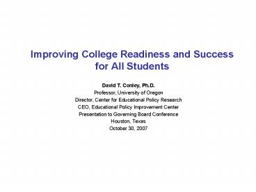 Improving College Readiness and Success for All Students