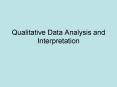 Qualitative Data Analysis and Interpretation PowerPoint PPT Presentation