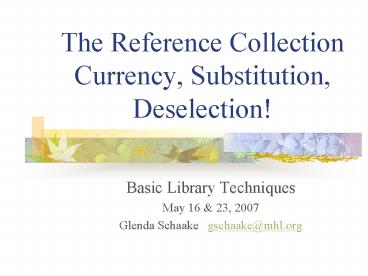 The Reference Collection Currency, Substitution, Deselection