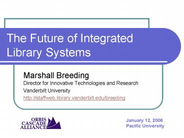 The Future of Integrated Library Systems