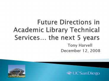 Future Directions in Academic Library Technical Services the next 5 years