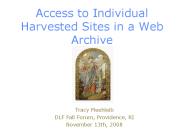 Access to Individual Harvested Sites in a Web Archive
