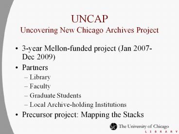 UNCAP Uncovering New Chicago Archives Project