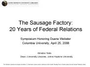 The Sausage Factory: 20 Years of Federal Relations