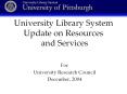 University Library System Update on Resources and Services PowerPoint PPT Presentation