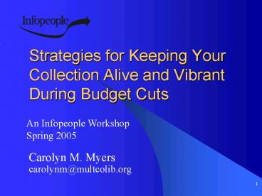 Strategies for Keeping Your Collection Alive and Vibrant During Budget Cuts