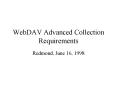 WebDAV Advanced Collection Requirements PowerPoint PPT Presentation