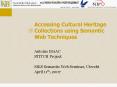 Accessing Cultural Heritage Collections using Semantic Web Techniques PowerPoint PPT Presentation