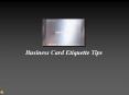 Business card etiquette (1) PowerPoint PPT Presentation