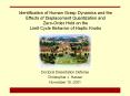 Identification of Human Grasp Dynamics and the Effects of Displacement Quantization and Zero-Order Hold on the Limit Cycle Behavior of Haptic Knobs PowerPoint PPT Presentation