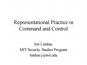 Representational Practice in Command and Control
