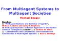 From Multiagent Systems to Multiagent Societies PowerPoint PPT Presentation