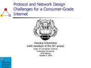 Protocol and Network Design Challenges for a Consumer-Grade Internet