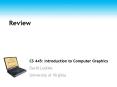 CS 445: Introduction to Computer Graphics PowerPoint PPT Presentation