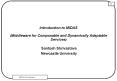 Introduction to MIDAS (Middleware for Composable and Dynamically Adaptable Services) PowerPoint PPT Presentation