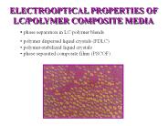 ELECTROOPTICAL%20PROPERTIES%20OF%20LC/POLYMER%20COMPOSITE%20MEDIA