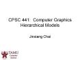 CPSC 441: Computer Graphics Hierarchical Models PowerPoint PPT Presentation