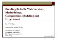 Building Reliable Web Services: Methodology, Composition, Modeling and Experiment PowerPoint PPT Presentation