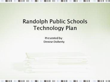 Randolph Public Schools Technology Plan